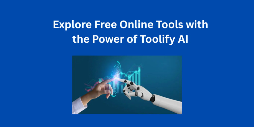 Explore Free Online Tools with the Power of Toolify AI