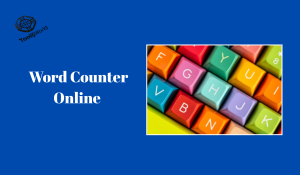 Online words counter tool for counting words, characters, and text length instantly