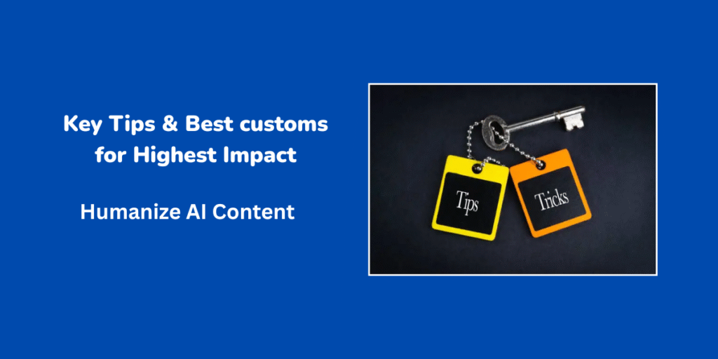 Key Tips & Best customs for Highest Impact